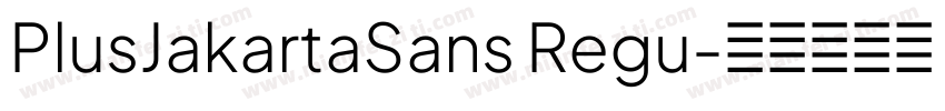 PlusJakartaSans Regu字体转换